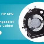 Are Most HP CPU Fans Interchangeable? – Complete Guide!