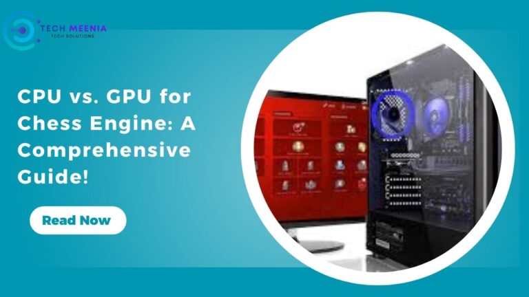 CPU vs. GPU for Chess Engine: A Comprehensive Guide!