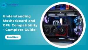 Understanding Motherboard and GPU Compatibility - Complete Guide!