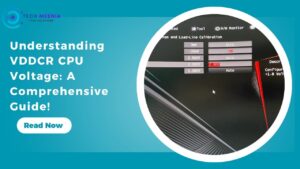 Understanding VDDCR CPU Voltage A Comprehensive Guide!